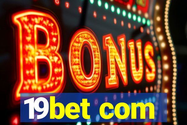 19bet com